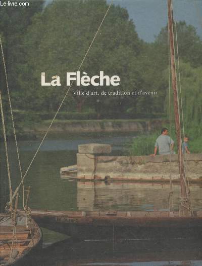 La Flche - Ville d'art, de tradition et d'avenir