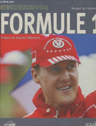 Formule 1 - Le livre d'or 2004