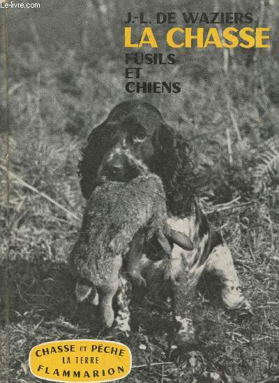 La Chasse - fusils et chiens (Collection 