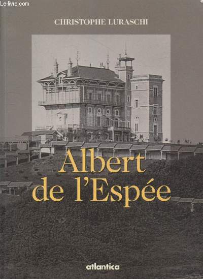 Albert de l'espe (1852-1918) - Seconde dition