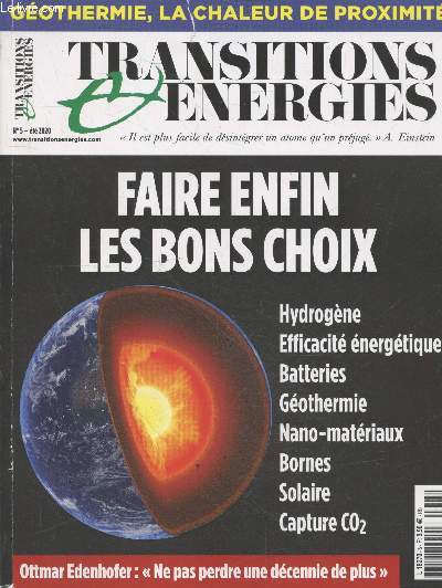 Transitions Energtiques n5 t 2020 : Faire enfin es bons choix - Hydrogne, efficacit nergtique, batteries, gothermie, nano-matriaux, bornes, solaire, capture C02 - etc.