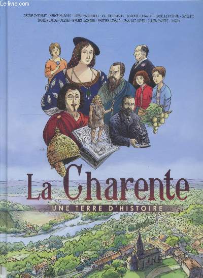 La Charente - Une terre d'histoire
