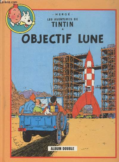 Les aventures de Tintin : Objectif Lune suivi de On a march sur la Lune (Album double)
