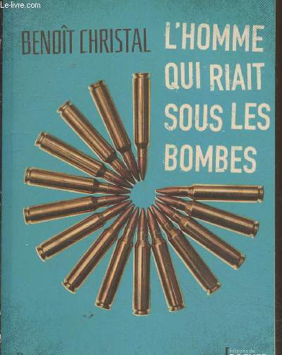 L'homme qui riait sous les bombes (preuves non corriges)