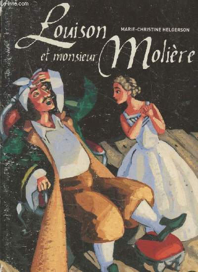 Louison et Monseigneur Molire (Collection 