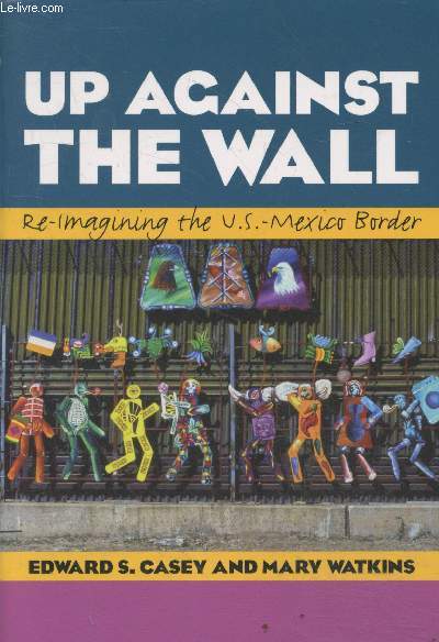 Up against the wall - Re-imagining the U.S.-Mexico border