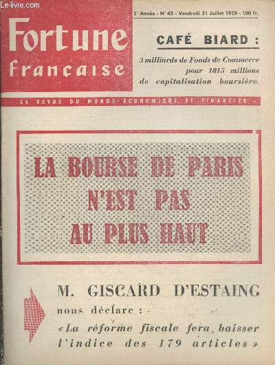 Fortune Franaise 2 anne n42 Vendredi 31 juillet 1959 : La Bourse de Paris n'est pas au plus haut - M. Giscard d'Estaing : 