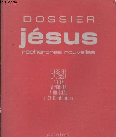 Dossier Jsus, recherches nouvelles