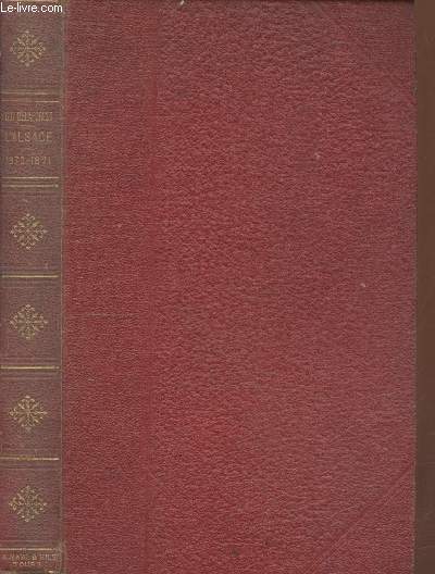 L'Alsace - Souvenirs de la guerre de 1870-1871 (2me dition)