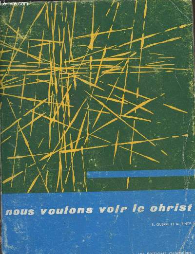 Nous voulons voir le Christ