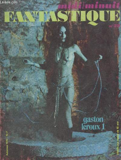 Midi / Minuit Fantastique n23 Automne 1970. Sommaire : Au studio de l'toile : son of Kong, a bucket of bloof - Essai Bela Lugosi pour Frankenstein par Jean Claude Romer - Dossier mmf : le seuil du vide de Kurt Steiner - etc.