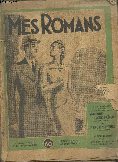 Mes Romans du n1 au n13 - 1er janvier - 26 mars 1939 : Fabienne sous prfte par Jean Demais - Malou et sa chimre par Jean Miroir - La moisson de l'maour - Son oiseau bleu par M. de Crisengy