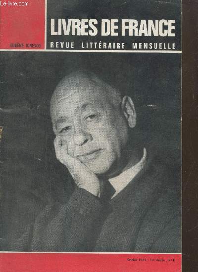 Livres de France 14e anne - n8 Octobre 1963 : Eugne Ionesco - Eugne Ionesco rpond au questionnaire Marcel Proust - Au moulin. Images en mille morceaux - Ionesco...un vrai 
