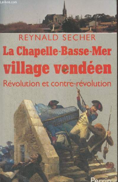 La Chapelle-Basse-Mer village venden : Rvolution et contre-rvolution