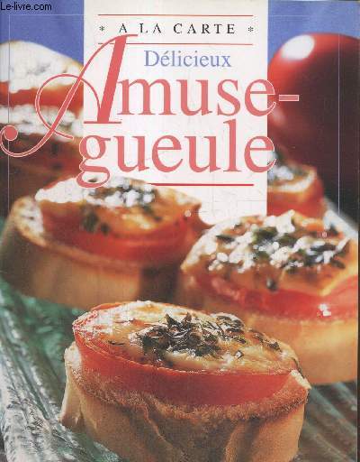 Dlicieux amuse-gueule (Collection 
