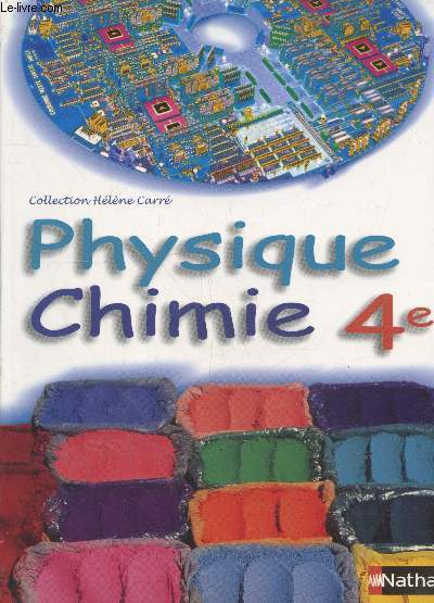 Physique Chimie 4e dition 2004 - Programme 1998 + livre du professeur (Collection 
