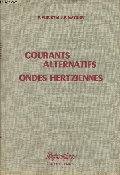 Courants alternatifs - Ondes hertziennes (Collection 