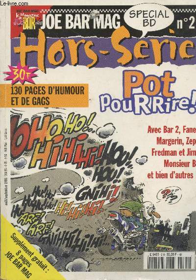 Joe Bar Mag n2 Hors-srie spcial BD Pot pour rire ! aot/septembre 1998 : 130 pages d'humour et de gags - Pout pour rires ! Avec Bar 2, Fane, Margerin, Zep, Fredman et Jim, Monsieur B, et bien d'autres ! - etc.