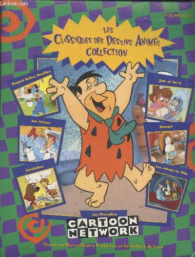 Les classiques des dessins anims volume 2 : Les Jetson le Film - Roquet Belles oreilles - Les Pierrafeu - Le gendarme Droopy  la rescousse - Scoubidou - Tom et Jerry patins, cliquetis et course - Les Jetson - etc.