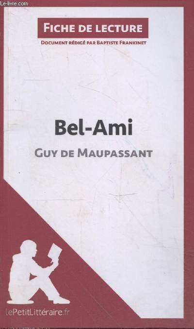Bel-Ami - Guy de Maupassant (Fiche de lecture)