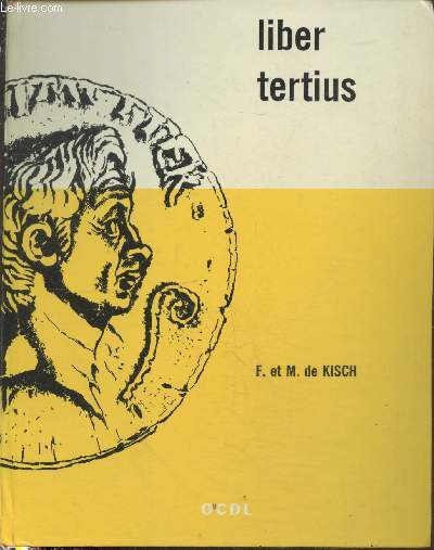 Manuel de latin - Libert tertius classe de 4e (Collection 