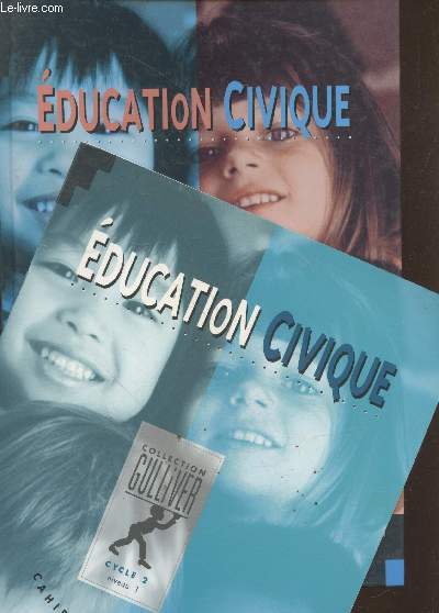 Education Civique cycle 2 + Cahier d'activits cycle 2 niveau 1 (deux volumes) - Collection 