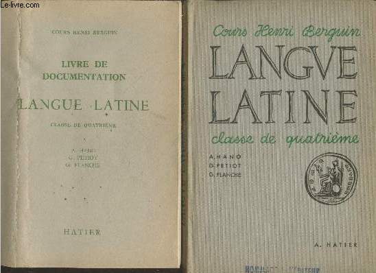 Langue latine - Classe de quatrime vocabulaire de base - exercices - versions et thmes + Livre de documentation (en deux volumes)
