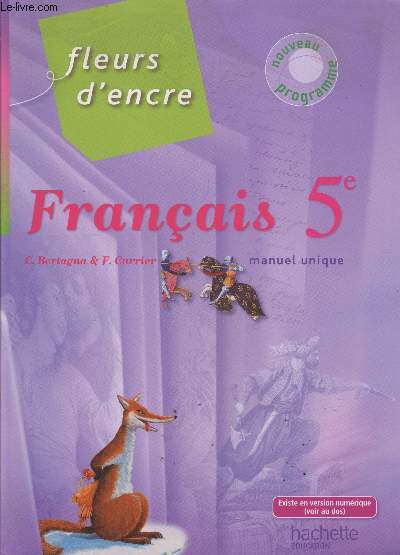 Franais 5e Fleurs d'encre - Manuel unique (nouveau programme)