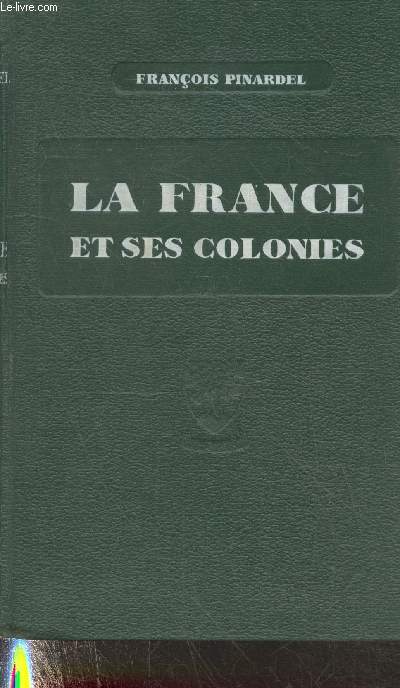 La France et ses colonies (classe de quatrime)