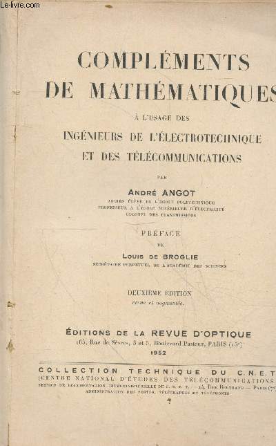 Complments de mathmatiques  l'usage des ingnieurs de l'lectrotechnique et des tlcommunications - 2e dition revue et augmente (
