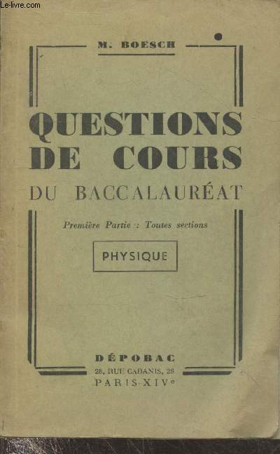 Questions de cours du baccalaurat premire partie : Toutes sections - Physique (Collection 