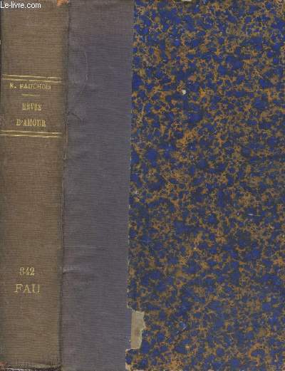 Rves d'amour. Pice en six actes avec un prologue et quatre intermdes.