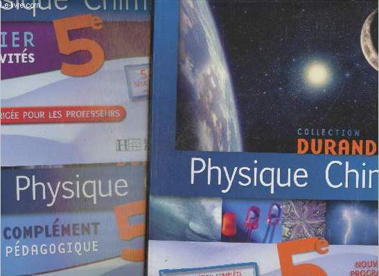 Physique Chimie 5e + Complment pdagogique + Cahier d'activits version corrgie pour les professeurs (en trois volumes) - Nouveau programme 2006 (Collection 