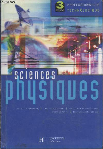 Sciences Physiques 3e professionnelle technologique