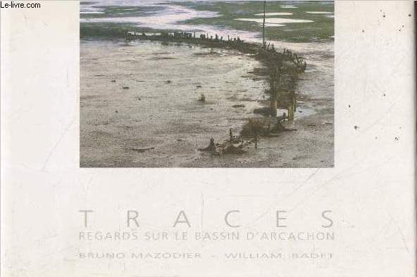 Traces : Regards sur le Bassin d'Arcachon