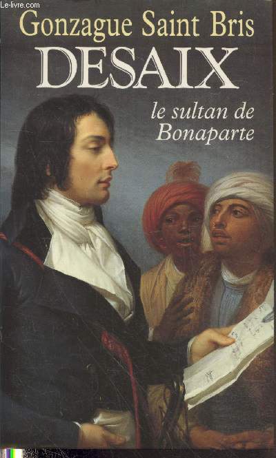 Desaix le sultan de Bonaparte