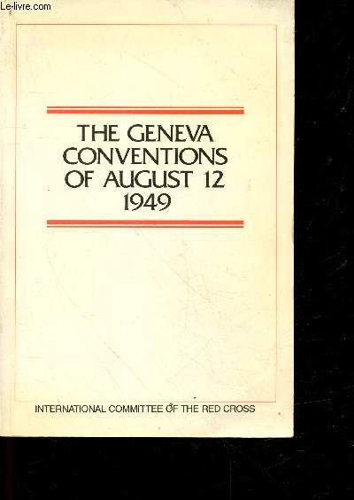 The geneva conventions of august 12 1949