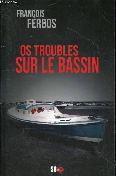 Os troubles sur le bassin.