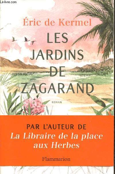 Les jardins de Zagarand - roman.