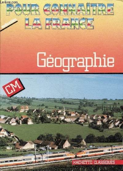Géographie CM - Collection pour connaître la France.
