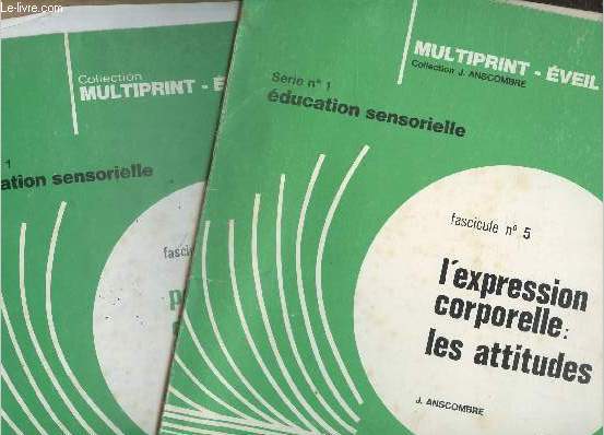 Srie n1 ducation sensorielle, collection multiprint veil - 2 fascicules - fascicule n1 : perception des formes et des dimensions + fascicule 5 : l'expression corporelle : les attitudes.