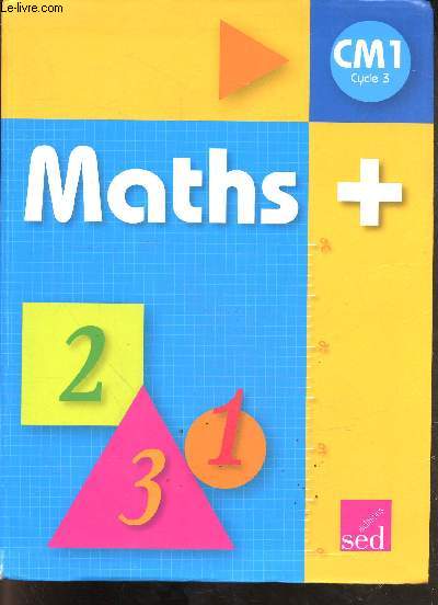 Maths + Manuel de l'lve CM1 Cycle 3.