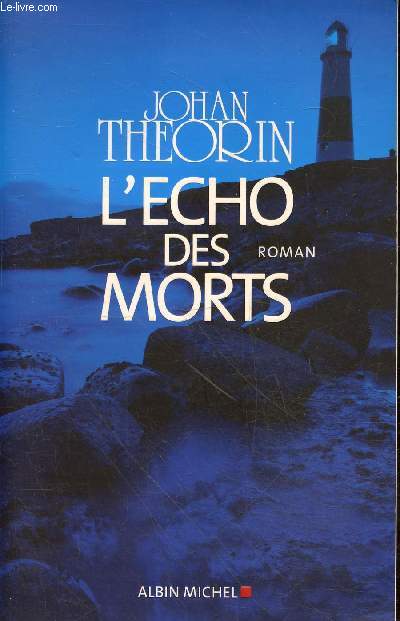 L'cho des morts - roman.