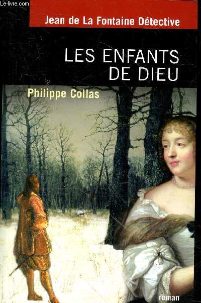 Jean de la Fontaine dtective - Les enfants de dieu - roman.