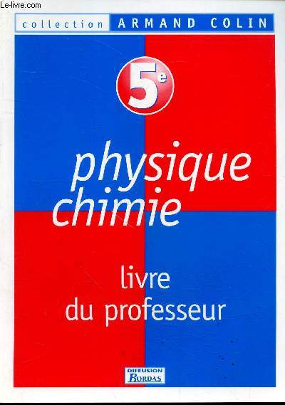 Physique chimie 5e - Livre du professeur - Collection armand colin.