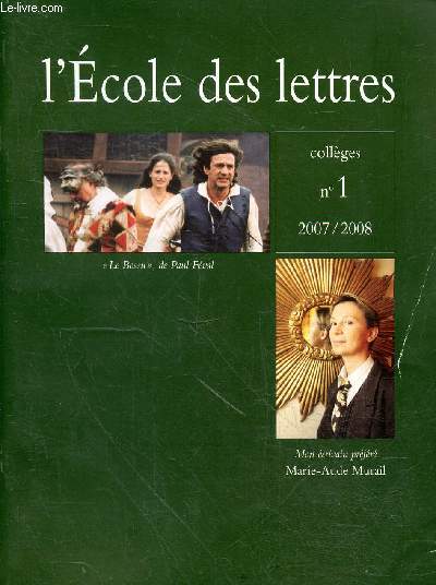 L'cole des lettres n1 2007/2008 collges - Dossier mon crivain prfr Marie-Aude Murail par Franoise Camus Deharbe - cm-6e tude d'un album siam de daniel conrod et franois place par franck prvot et laurent guyon - 4e-3e lecture cursive ...