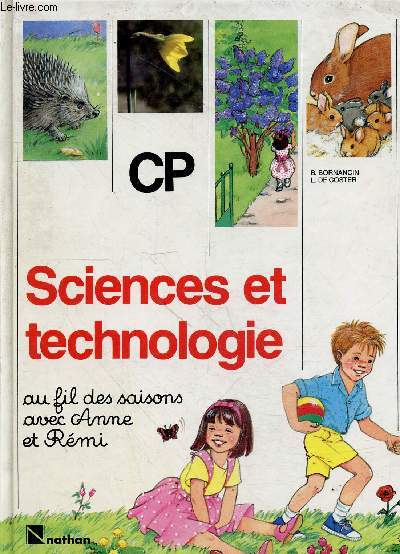 Sciences et technologie au fil des saisons avec Anne et Rmi - CP + guide pdagogique.
