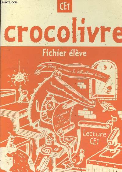 Crocolivre fichier lve CE1 - Lecture CE1.
