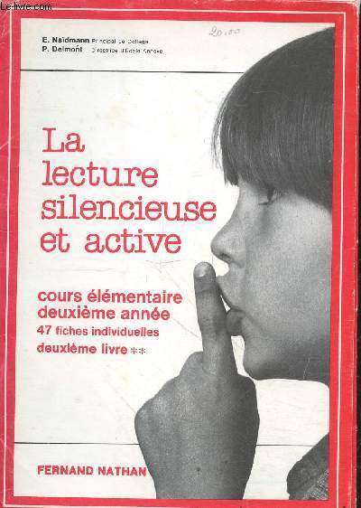 La lecture silencieuse et active - cours lmentaire deuxime anne 47 fiches individuelles deuxime livre ** - INCOMPLET.