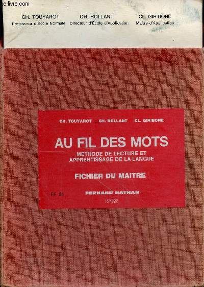 Au fil des mots mthode de lecture et apprentissage de la langue - Fichier du matre.